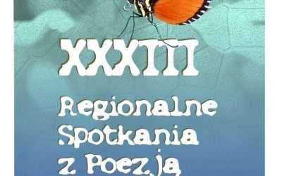 XXXIII Regionalne Spotkania z Poezją i Prozą „Wrażliwość na słowa”