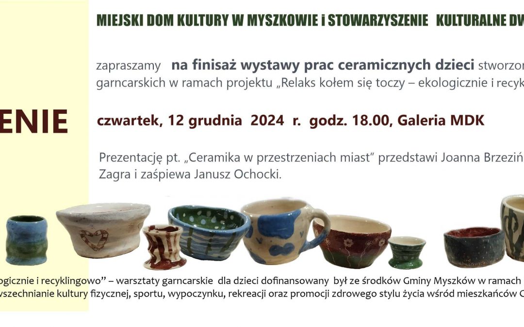 Finisaż wystawy prac ceramicznych