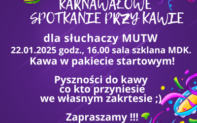 KARNAWAŁOWE SPOTKANIE PRZY KAWIE